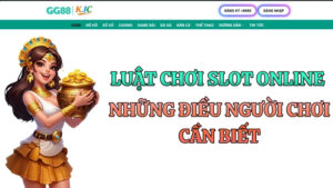 Luật Chơi Slot Online – Hướng Dẫn Đầy Đủ Cho Người Mới